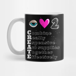 I Love to CREATE Mug